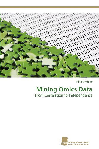 Cover for Nikola Müller · Mining Omics Data: from Correlation to Independence (Paperback Book) (2013)