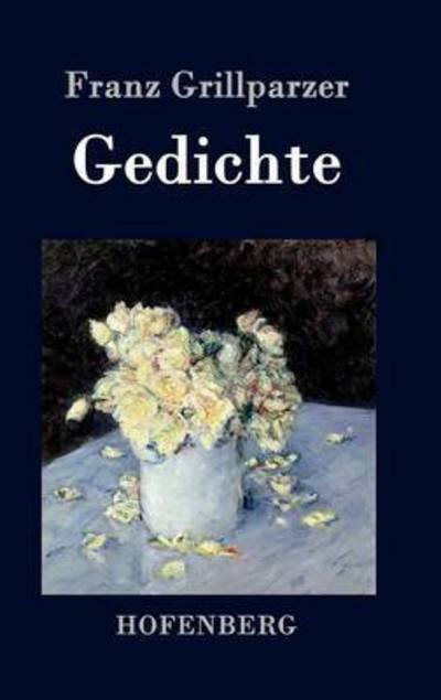 Cover for Franz Grillparzer · Gedichte (Hardcover Book) (2015)