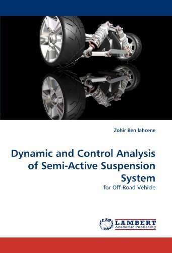 Cover for Zohir Ben Lahcene · Dynamic and Control Analysis of Semi-active Suspension System: for Off-road Vehicle (Taschenbuch) (2010)