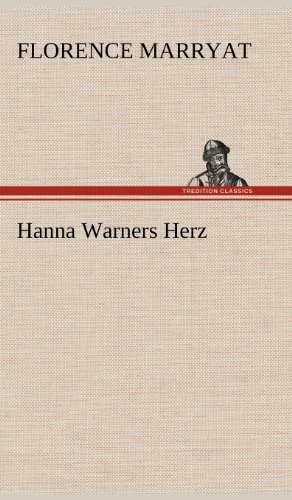Cover for Florence Marryat · Hanna Warners Herz (Hardcover Book) [German edition] (2012)