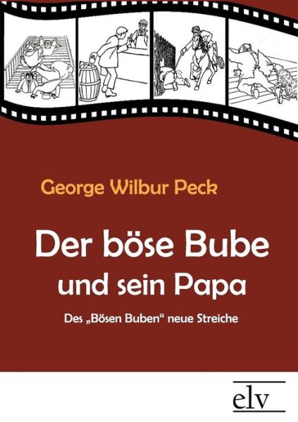 Cover for George Wilbur Peck · Der Böse Bube Und Sein Papa (Paperback Book) [German edition] (2011)
