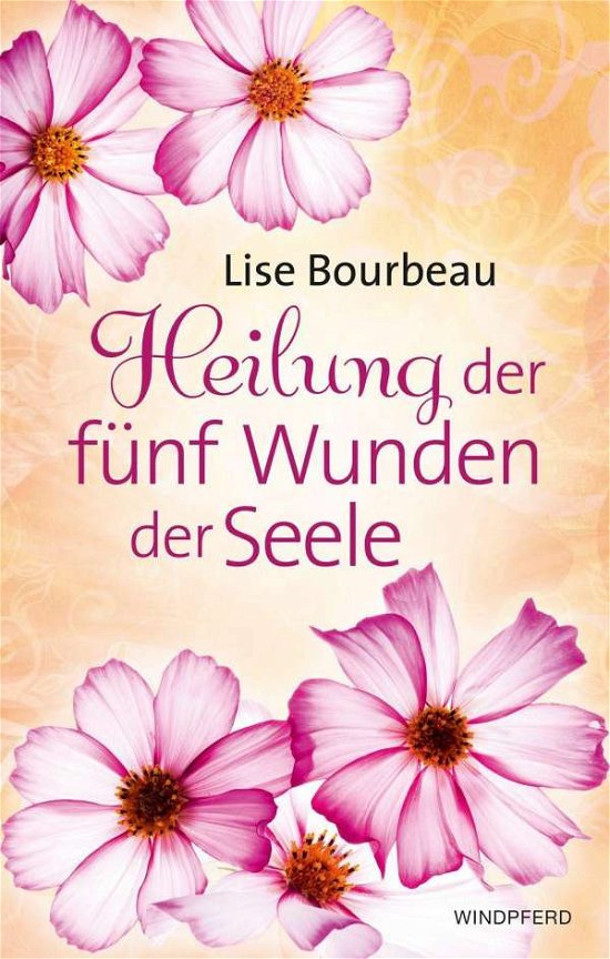 Cover for Bourbeau · Heilung der fünf Wunden der Se (Book)