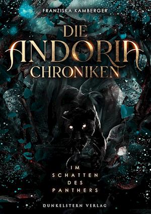 Cover for Franziska Kamberger · Die Andoria Chroniken - Im Schatten des Panther (Book) (2023)