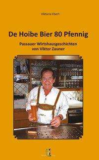 De Hoibe Bier 80 Pfennig - Ebert - Books -  - 9783955111052 - 