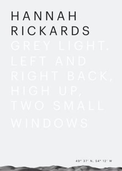 Cover for Alexandra McIntosh · Hannah Rickards - Grey light-Left and right back, high up, two small windows (Paperback Book) (2016)