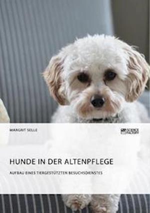 Cover for Lily Cat · Hunde in der Altenpflege. Aufbau eines tiergestutzten Besuchsdienstes (Paperback Book) (2018)