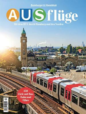 Cover for Hamburger Abendblatt · Ausflüge. Mit dem HVV durch Hamburg und den Norden (Pocketbok) (2022)