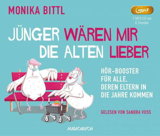 Jünger Wären Mir Die Alten Lieber - Sandra Voss - Music - steinbach sprechende bücher - 9783958628052 - November 5, 2021