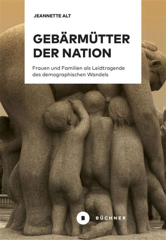 Cover for Alt · Gebärmütter der Nation (Book)