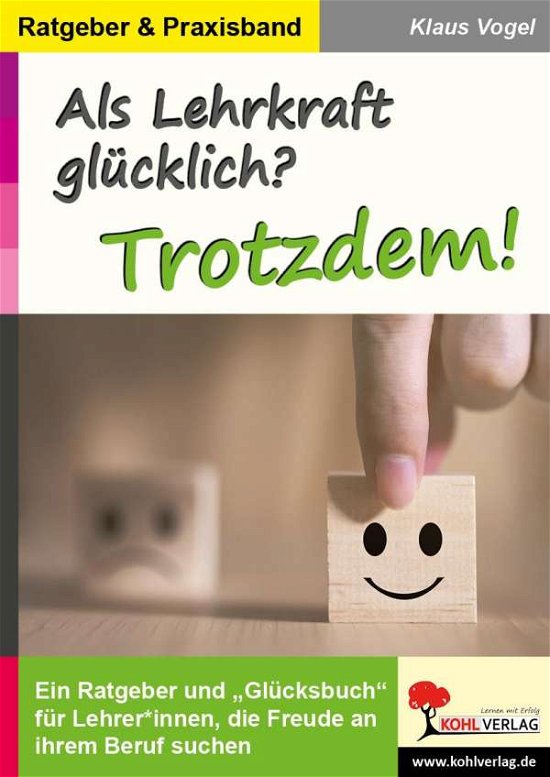 Cover for Vogel · Als Lehrkraft glücklich? Trotzdem (Buch)