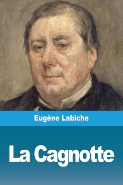 Cover for Eugène Labiche · La Cagnotte (Paperback Book) (2020)