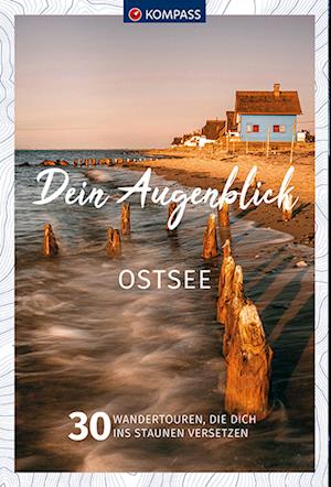 Cover for KOMPASS-Karten GmbH · KOMPASS Dein Augenblick Ostsee (Taschenbuch) (2022)