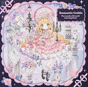 Cover for London Sirosaki · Romantic Gothic: The London Sirosaki Coloring Book (Paperback Book) (2025)