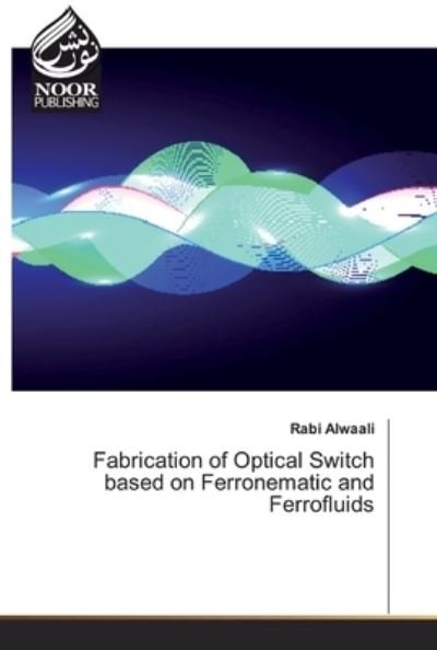 Cover for Alwaali · Fabrication of Optical Switch b (Bok) (2019)