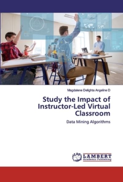 Study the Impact of Instructor-Led Vi - D - Kirjat -  - 9786200485052 - torstai 26. joulukuuta 2019