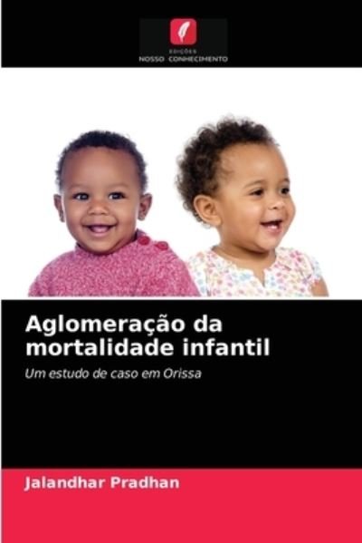 Cover for Jalandhar Pradhan · Aglomeracao da mortalidade infantil (Pocketbok) (2021)