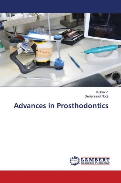 Advances in Prosthodontics - V. - Boeken -  - 9786202803052 - 11 september 2020