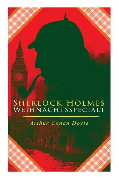 Cover for Sir Arthur Conan Doyle · Sherlock Holmes-Weihnachtsspecial (Taschenbuch) (2018)