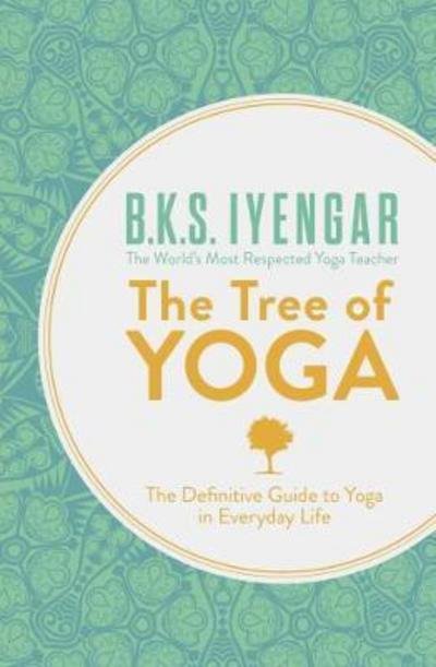 Cover for B. K. S. Iyengar · Tree of Yoga (Pocketbok) [New edition] (2005)