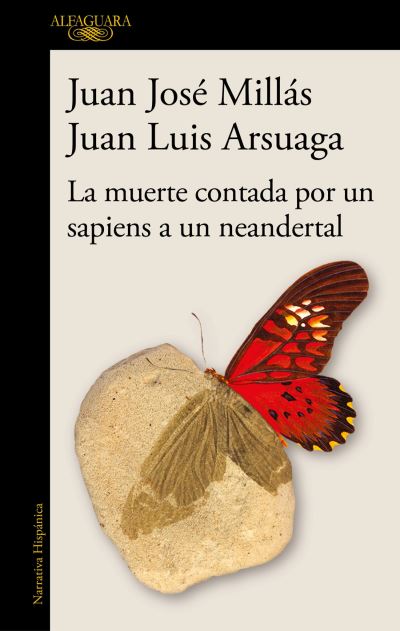 Cover for Juan Jose Millas · La muerte contada por un sapiens a un neandertal / Death as Told by a Sapiens to  a Neanderthal (Taschenbuch) (2022)