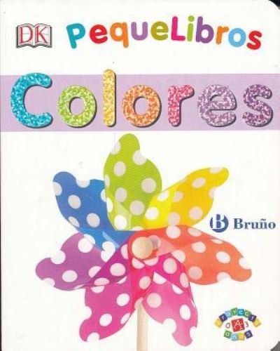 Cover for Dorling Kindersley · PequeLibros: Colores (Bok) [Spanish edition] (2016)