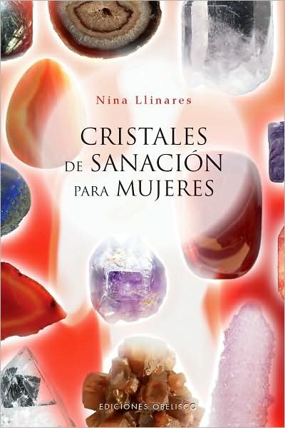 Cover for Jack · Cristales De Sanación Para Mujeres (Coleccion Salud Y Vida Natural) (Spanish Edition) (Inbunden Bok) [Spanish edition] (2009)
