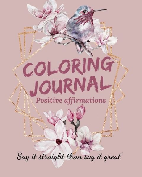 Cover for Cristie Jameslake · Coloring Journal Positive Affirmations. (Paperback Book) (2021)