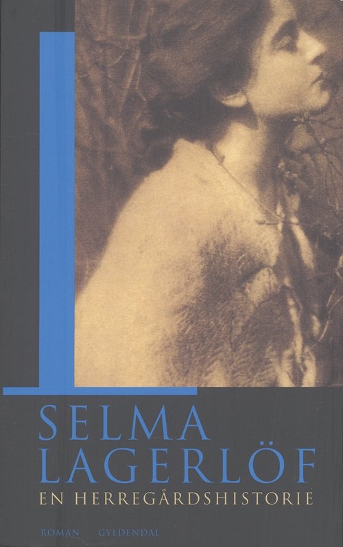 Cover for Selma Lagerlöf · En herregårdshistorie (Sewn Spine Book) [1st edition] (2006)