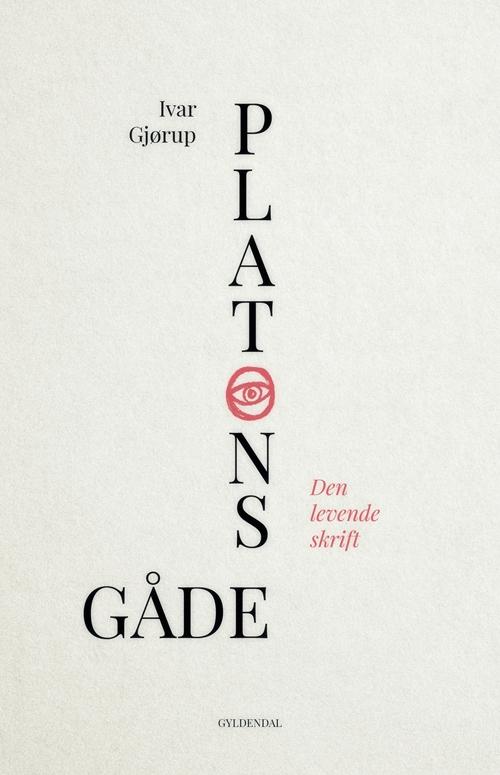 Cover for Ivar Gjørup · Platons gåde (Inbunden Bok) [1:a utgåva] (2016)