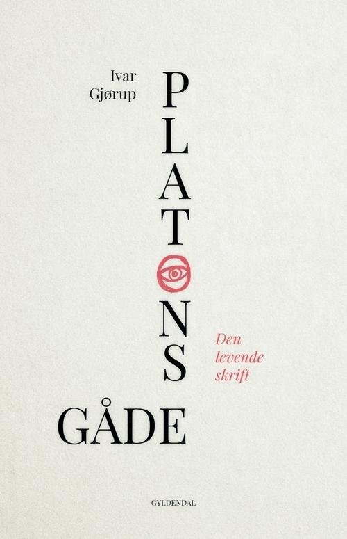 Cover for Ivar Gjørup · Platons gåde (Gebundesens Buch) [1. Ausgabe] (2016)