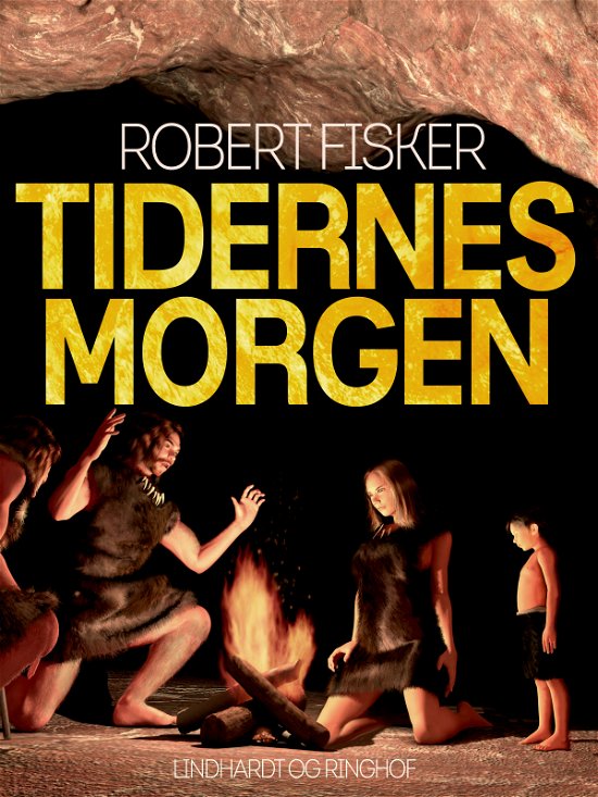 Cover for Robert Fisker · Tidernes morgen (Sewn Spine Book) [2. Painos] (2017)