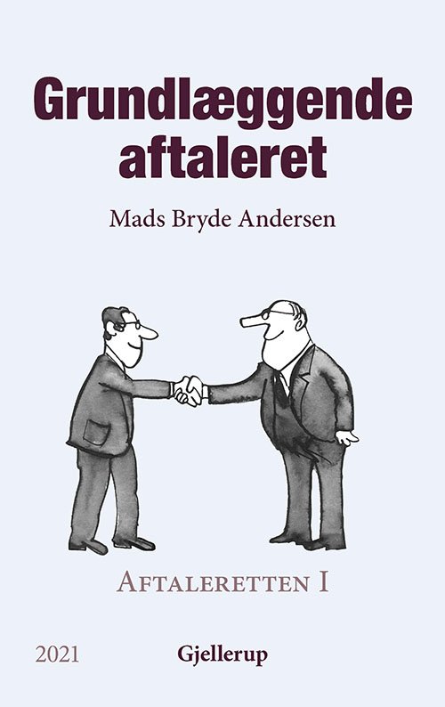 Cover for Mads Bryde Andersen · Aftaleretten l-lll: Grundlæggende aftaleret, 5. udgave (Bound Book) [5.º edición] (2021)