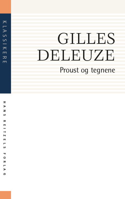 Cover for Gilles Deleuze · Klassikere: Proust og tegnene (Sewn Spine Book) [1. Painos] (2019)