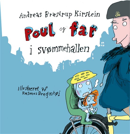 Cover for Andreas Bræstrup Kirstein · Politikens børnebøger: Poul og far i svømmehallen (Gebundesens Buch) [1. Ausgabe] (2009)