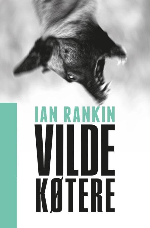 Cover for Ian Rankin · Rebus og Fox: Vilde køtere (PB) (Paperback Book) [2th edição] (2016)