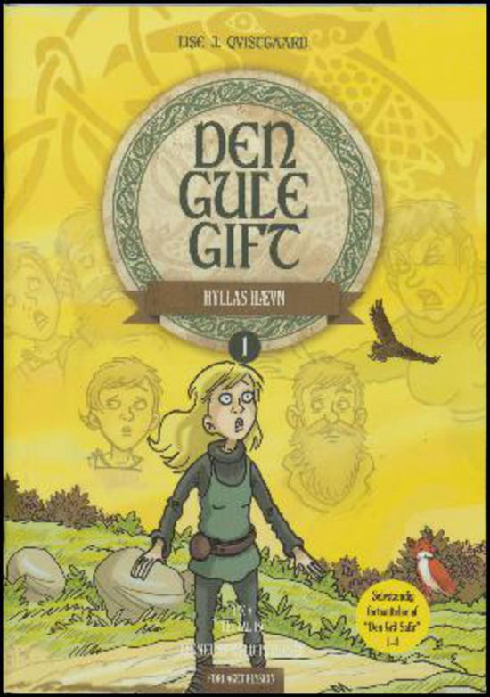 Den Gule Gift 1: Hyllas hævn - Lise J. Qvistgaard - Bøger - Forlaget Elysion - 9788777198052 - 2017