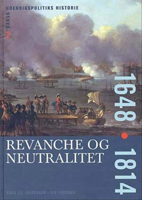 Cover for Ole Feldbæk · Dansk Udenrigspolitiks Historie (Bound Book) [1. wydanie] [Indbundet] (2002)