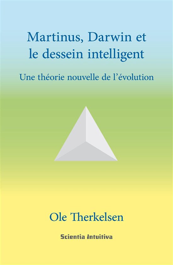 Cover for Ole Therkelsen · Martinus, Darwin et le dessein intelligent (Taschenbuch) [1. Ausgabe] (2016)