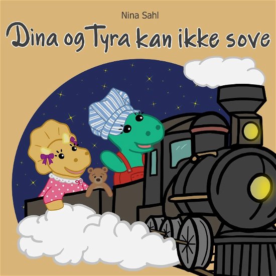 Cover for Nina Sahl · Dina og Tyra kan ikke sove (Hardcover Book) [1e uitgave] (2023)