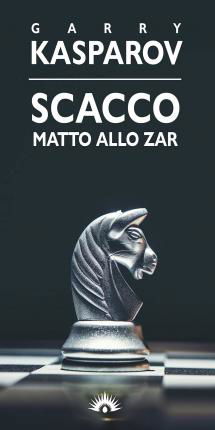 Cover for Garry Kasparov · Scacco Matto Allo Zar (Book)