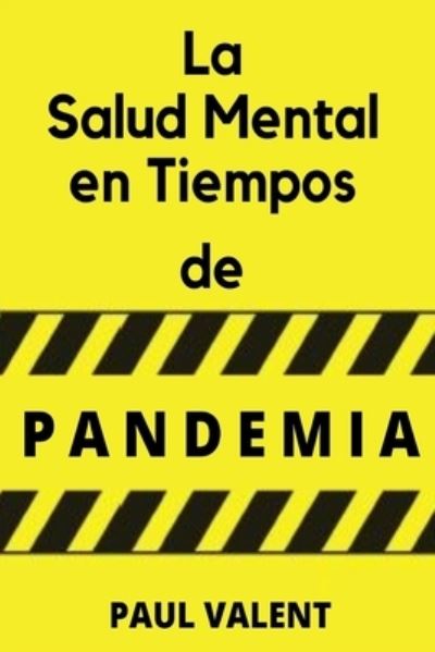 Cover for Paul Valent · La Salud Mental en Tiempos de la Pandemia (Paperback Book) (2021)