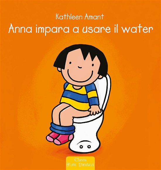 Cover for Kathleen Amant · Anna Impara Ad Usare Il Water. Ediz. A Colori (Bog)