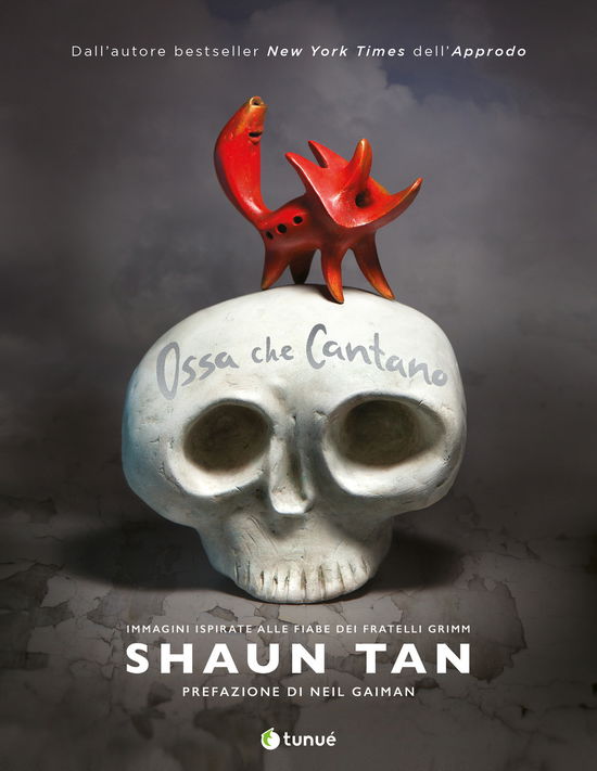 Cover for Shaun Tan · Ossa Che Cantano. Ediz. A Colori (Book)