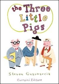 Cover for Steven Guarnaccia · The Three Little Pigs. Ediz. Illustrata (Book)