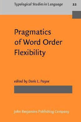 Cover for Doris L Payne · Pragmatics of Word Order Flexibility - Typological Studies in Language (Hardcover Book) (1992)