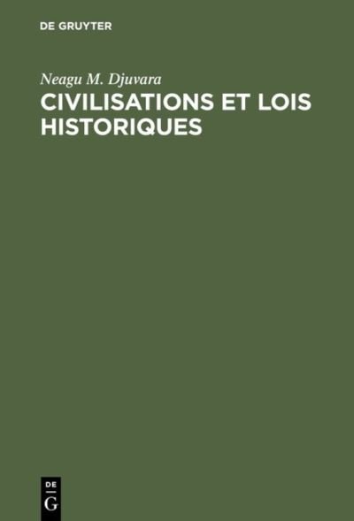 Civilisations et lois historiqu - Djuvara - Boeken - De Gruyter - 9789027977052 - 1975