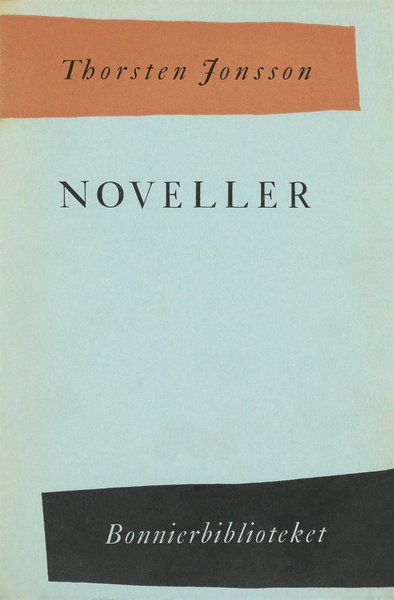 Noveller : Som det brukar vara / Fly till vatten och morgon / Dimman från havet - Thorsten Jonsson - Books - Albert Bonniers Förlag - 9789100137052 - February 7, 2013