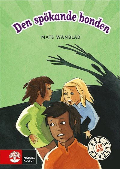 Cover for Mats Wänblad · ABC-klubben: ABC-klubben Läs mer Grön Den spökande bonden (Bound Book) (2016)