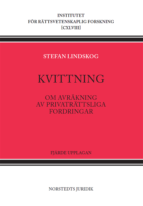 Cover for Stefan Lindskog · Kvittning : Om avräkning av privaträttsliga fordringar (Bound Book) (2024)