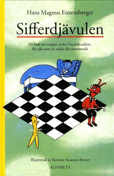 Cover for Hans Magnus Enzensberger · Sifferdjävulen : en bok om att stoppa under huvudkudden, för alla som är rädda för matematik (Inbunden Bok) (2013)